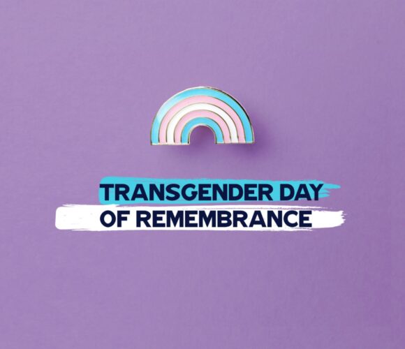 Graphic with the words "Transgender Day of Remembrance."